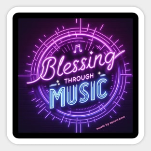 Blessing Through Music - Neon Sticker